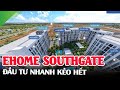 ✅ Căn Hộ EHome Southgate Waterpoint Long An Nam Long Group phát triển cùng Nishi Nippon Railroad