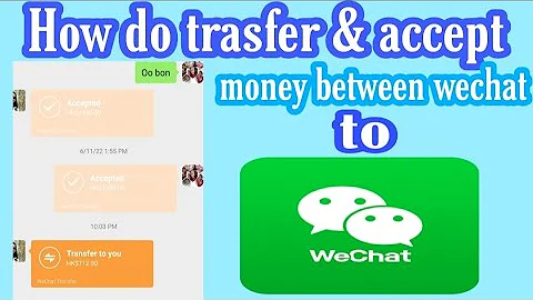 How  to  do  transfer and accept money between wechat  to wechat acount - DayDayNews