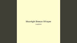 Moonlight Breeze Whisper