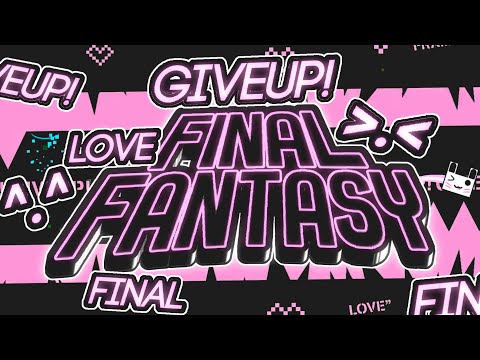 (Showcase) // FINAL FANTASY // By IcEDCave // Top 3 Challenge // Geometry Dash