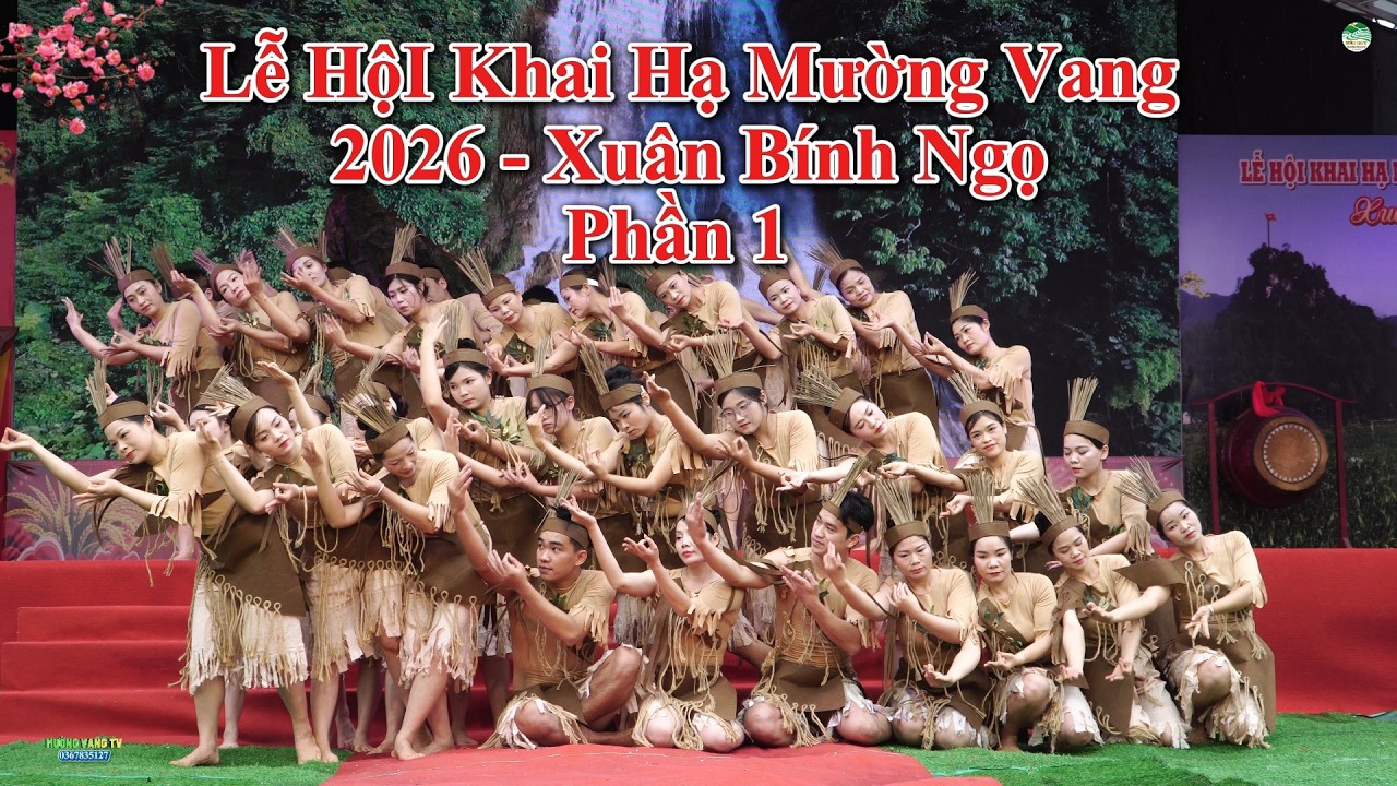 LỄ HỘI KHAI HẠ MƯỜNG VANG TỈNH PHÚ THỌ NĂM 2026 PHẦN 1 RẤT ĐẶC SẮC BẢN SẮC DÂN TỘC MƯỜNG