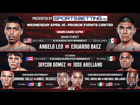 Live on ProboxTV - Angelo Leo VS Eduardo Baez