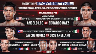 Live On Proboxtv - Angelo Leo Vs Eduardo Baez