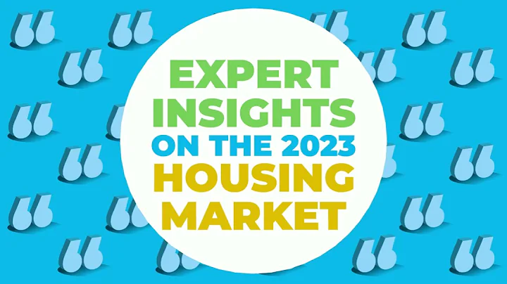 Expert Insights on the 2023 Housing Market