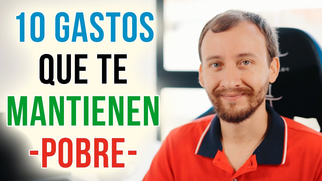 10 GASTOS Que Te Mantienen POBRE