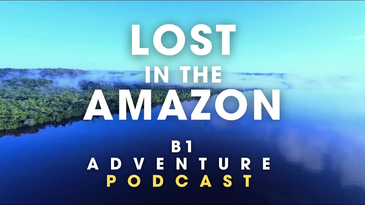 Episode 1 | Lost in the Amazon Rainforest | Adventure Podcast for ...