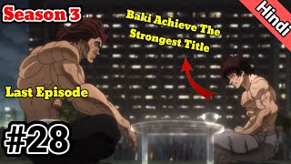 Baki Hanma: Son Of Ogre Season 3 Episode 28 Explained in Hindi | Anime in hindi | Last Episode baki