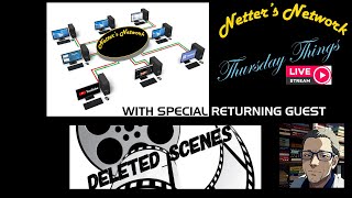 Netters Network Thursday Things: With Guest Host Deleted Scenes