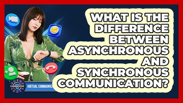 What Is The Difference Between Asynchronous And Synchronous Communication?