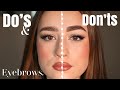 DO'S & DONT'S: EYEBROWS. How to get natural looking, fluffy brows