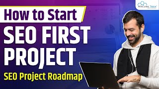 First SEO Project Strategy: Where and How to Start? - SEO RoadMap 🔥