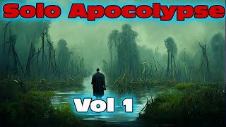 Solo Apocalypse  Vol 1: Ch 1 - 43 | Litrpg Apocalypses