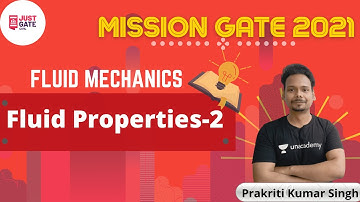 Fluid Properties- 2 | FLUID MECHANICS |  MISSION GATE 2021 | Prakriti Kumar