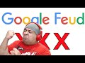 HOW SMART AM I!? [GOOGLE FEUD]