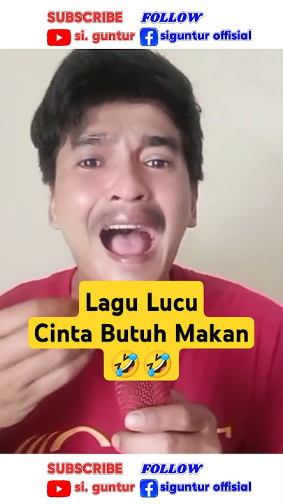 Cinta Butuh Makan 😅 #siguntur #funny #comedy #lucu #lagulucu #videolucu #ngakak #hiburan #musiklucu