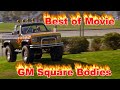 Best of Movie GM Square Bodies!