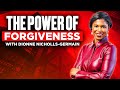 The Power of Forgiveness with Dionne Nicholls Germain