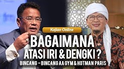 Hati hati dengan iri & dengki | Bincang Aa Gym & Hotman Paris | 2020
