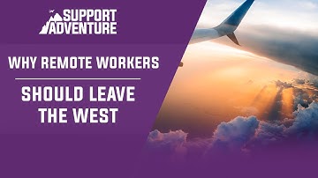 Why Remote Workers Should Leave the West! (Remote IT Help Desk Technician)