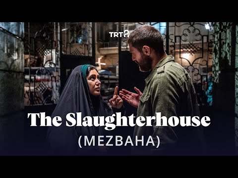 The Slaughterhouse (Mezbaha) | Fragman