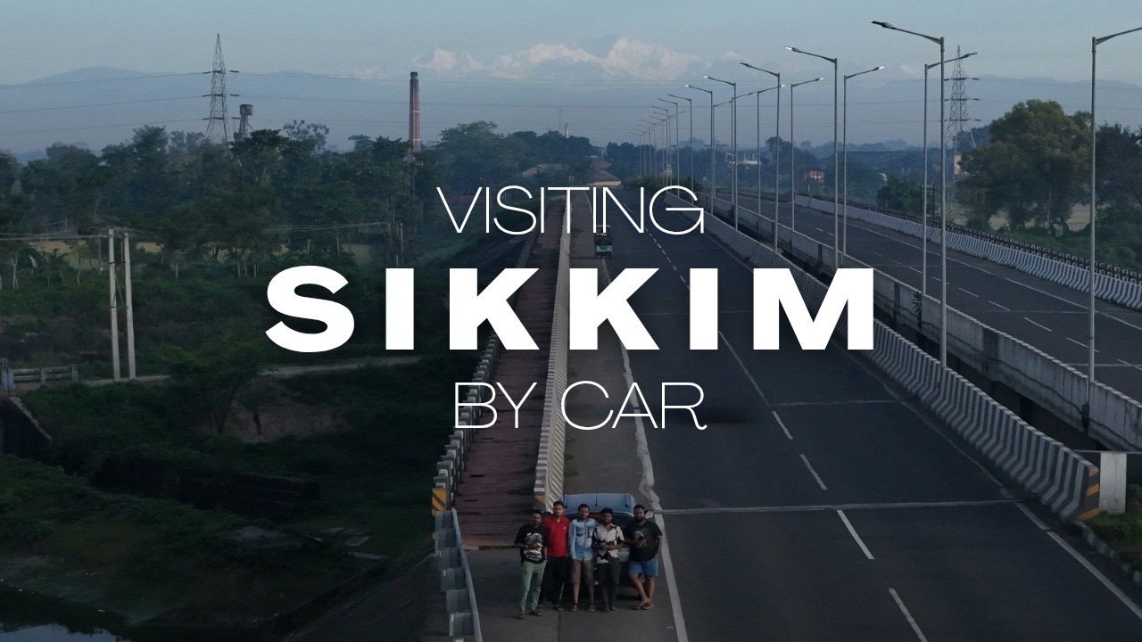 Kolkata to Gangtok by Car🚗 | Episode 1 | Nomadic Wings