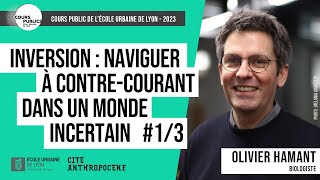 Inversion #1/3 - Olivier Hamant - Cours public 2023