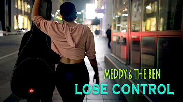 Meddy & The Ben - Lose Control (Official Lyric Video)