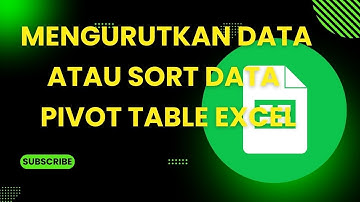 Cara Mengurutkan Data Atau Sort Data Pivot Table Di Excel