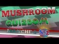 Mushroom quizdom  manche 2 deuxime dition