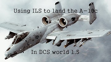 A-10C landing using ILS approach in DCS world