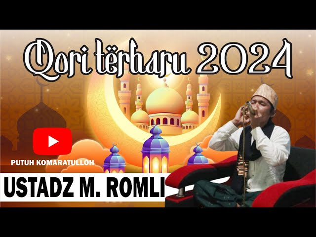 USTADZ M. ROMLI PANDEGLANG || QORI TERBARU 2024 class=