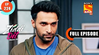 An Attachment - Ziddi Dil Maane Na - Ep 224 - Full Episode - 25 May 2022