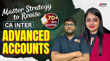 Master Strategy To Revise CA Inter Advanced Accounts - 70+ Marks Guaranteed | MEPL Classes