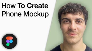 How To Create Phone Mockup in Figma [2025 Full Guide]