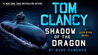 Tom Clancy Shadow of the Dragon by Marc Cameron | Audiobook | Jack Ryan Battles a Global Conspiracy