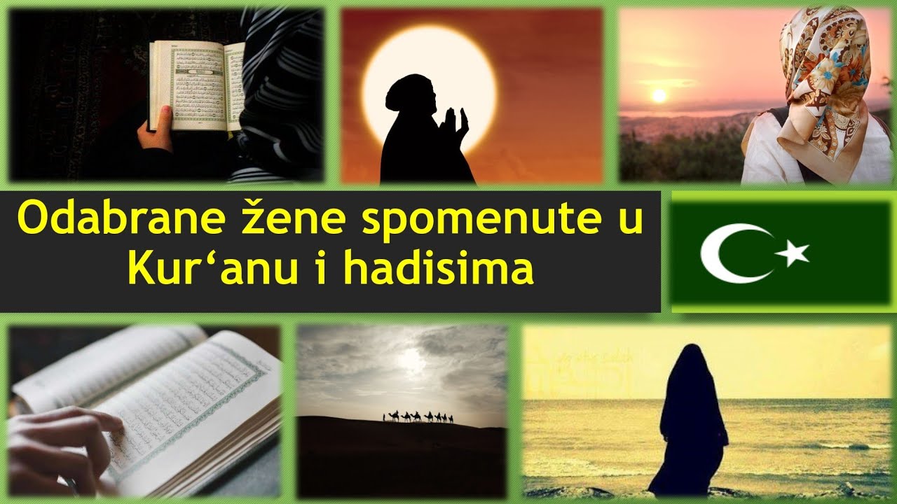 Odabrane žene spomenute u Kur'anu i hadisima! (Ilmihal 3)