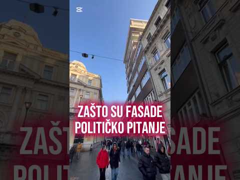 Zašto su fasade političko pitanje