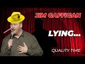 "Sometimes I Lie on Stage..." - Jim Gaffigan Stand Up (Quality Time)