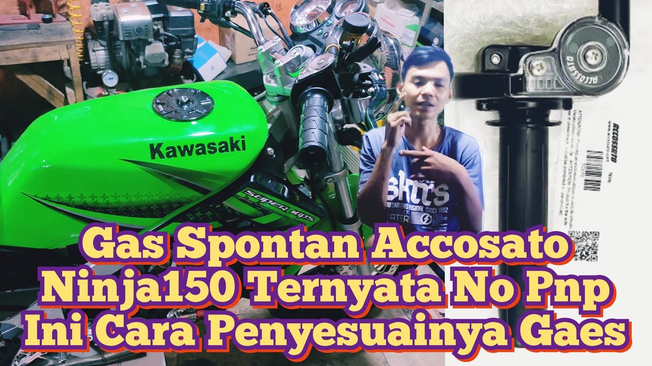 tutorial pasang gas spontan accossato ninja r