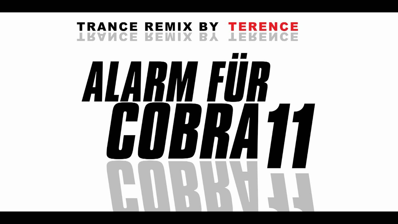 Cobra 11   Terence Trance Remix