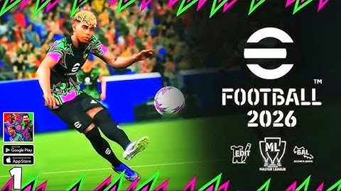 eFootball 2026 Mobile Gameplay Walkthrough Part 1 (iOS, Android)