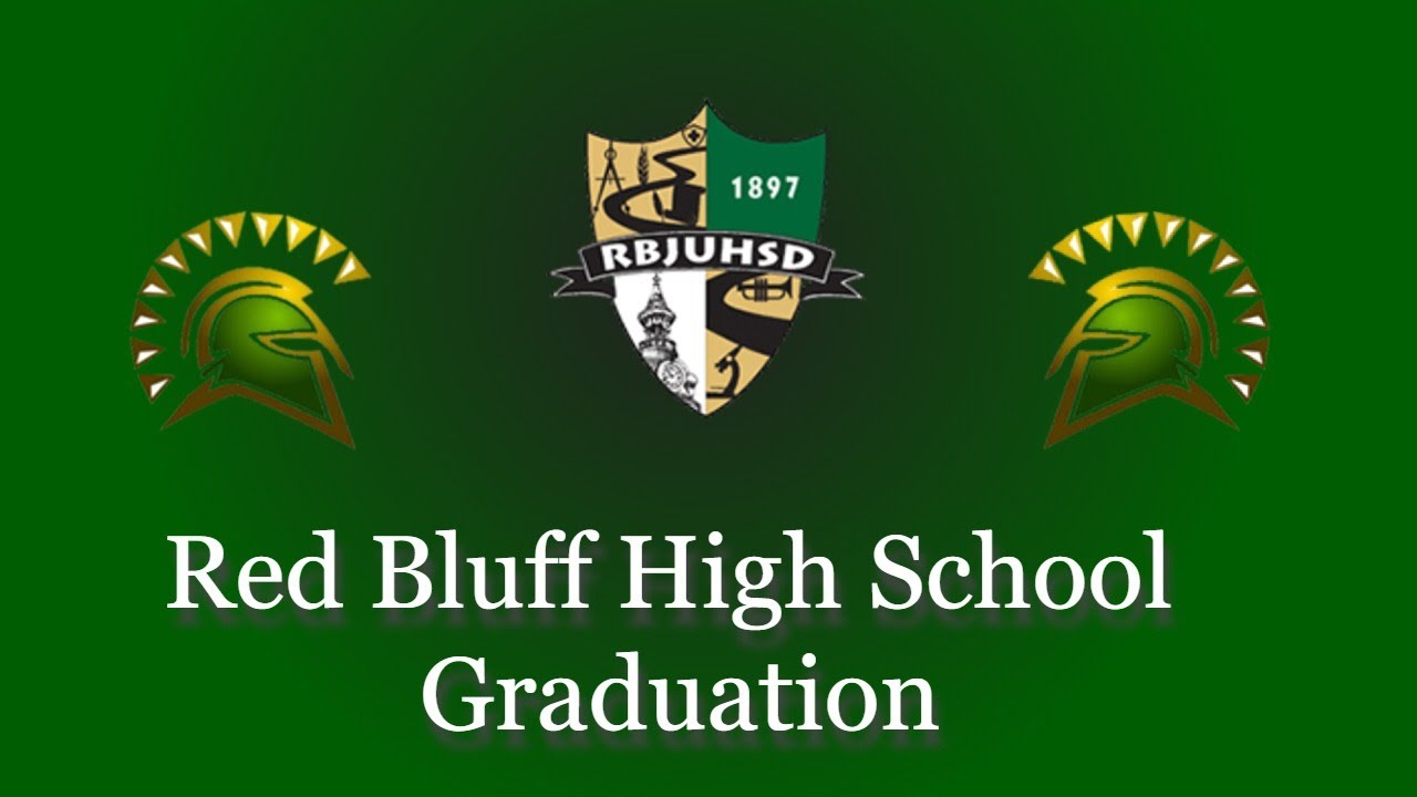 Red Bluff High School Graduation YouTube