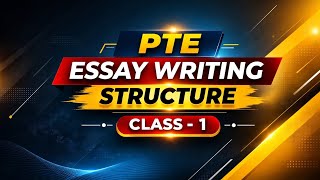 PTE Essay Writing Structure ✅| Class 1 | Step-by-Step Guide for Beginners🔥