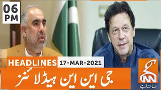 GNN Headlines | 06 PM | 17 March 2021