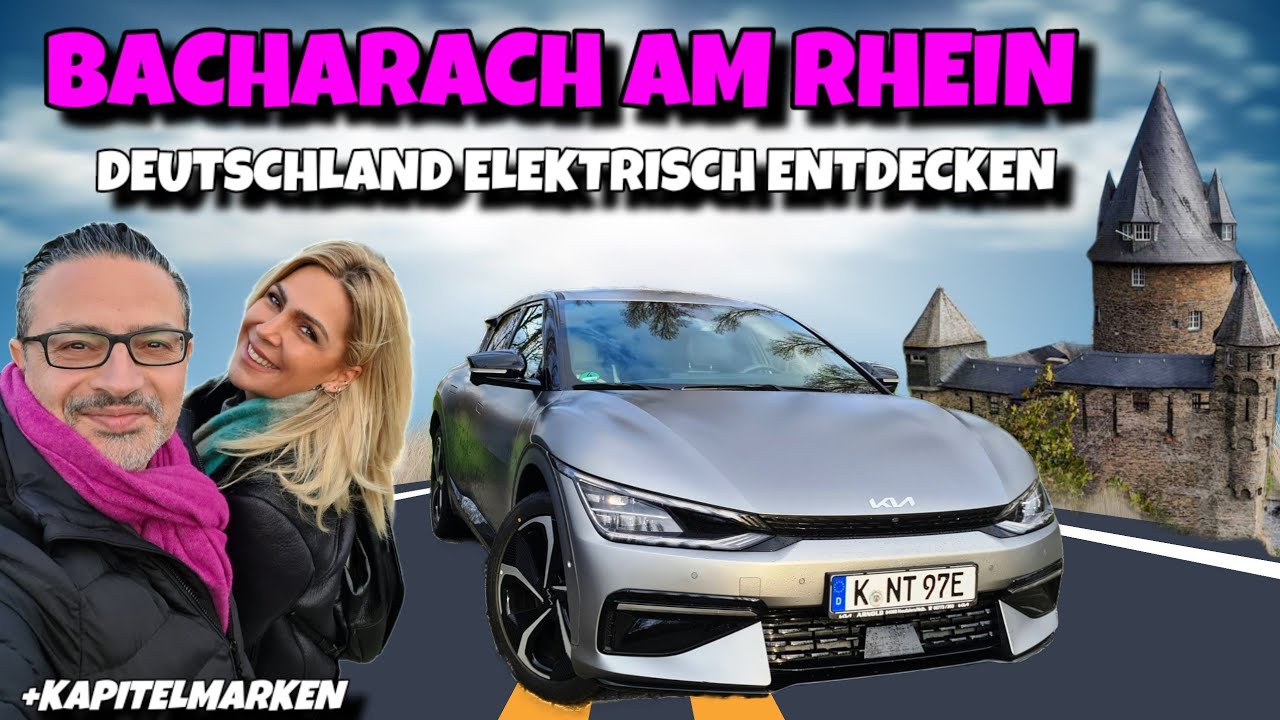 Im Elektroauto nach Bacharach! 350 km mit dem Kia EV6! Rheinland-Pfalz Reisetipp für Kurzurlaub