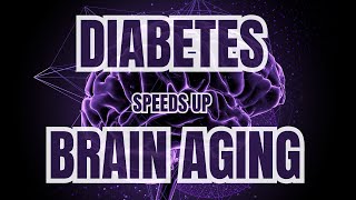 Having Diabetes Can Speed Up Brain Aging, New Study Finds