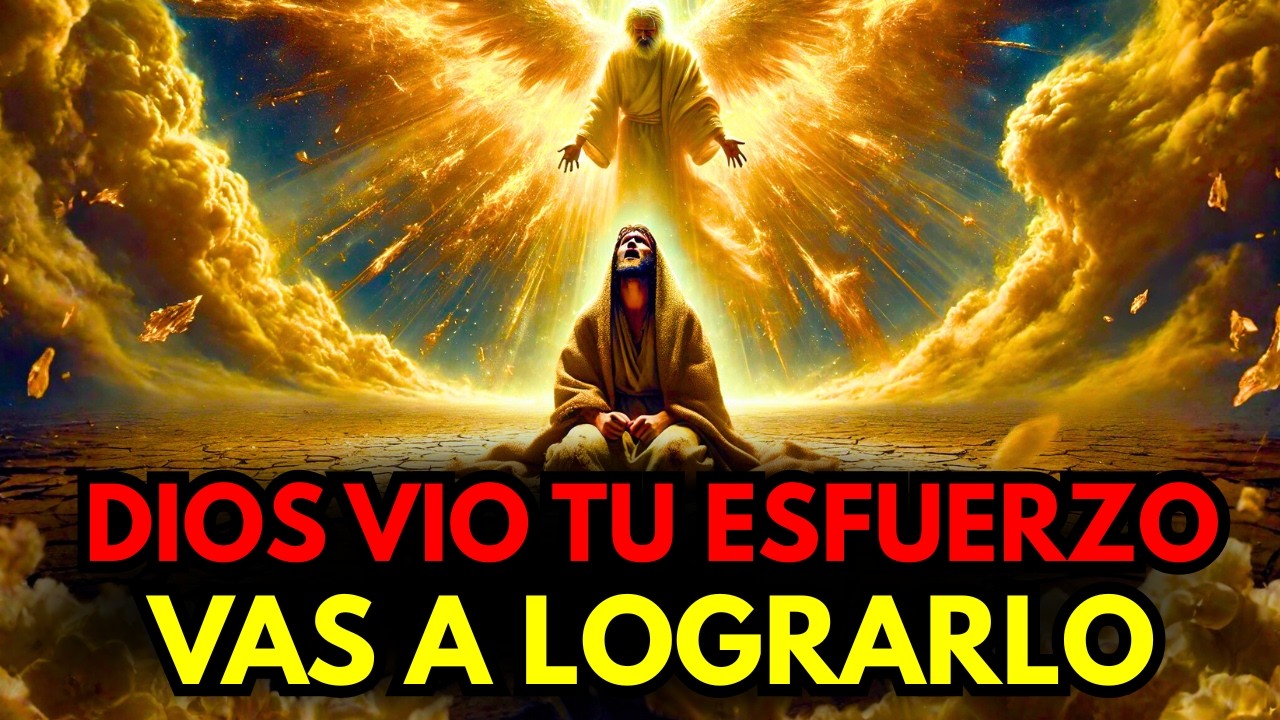 Dios Ha Visto Todo Tu Esfuerzo en Silencio y Vas a Lograrlo 😭🔥