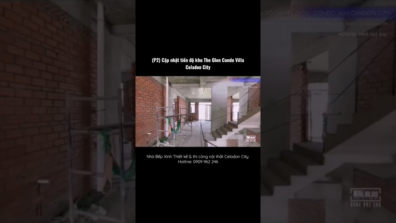 (P2) Cập nhật tiến độ khu The Glen Condo Villa Celadon City 