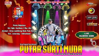 🔴 LIVE NGARAK ❗ SINGA DANGDUT❗ PUTRA SURTI MUDA ❗ JUM'AT,10 APRIL 2026 ❗ JUMBLENG-LOSARANG-IM