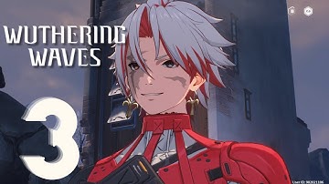 Wuthering Waves Gameplay Walkthrough Part 3 (Android, IOS, PC)